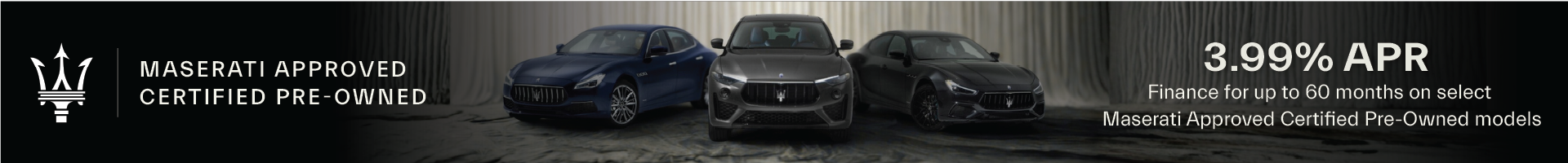 4.99% APR on Select Maserati Approved Certified Pre-Owned